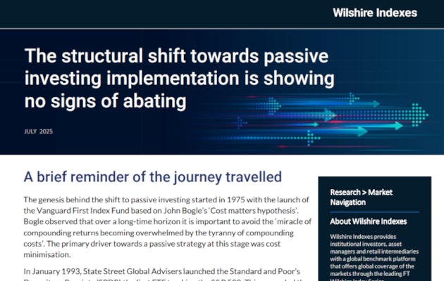 The structural shift towards passive  investing implementation is showing  no signs of abating